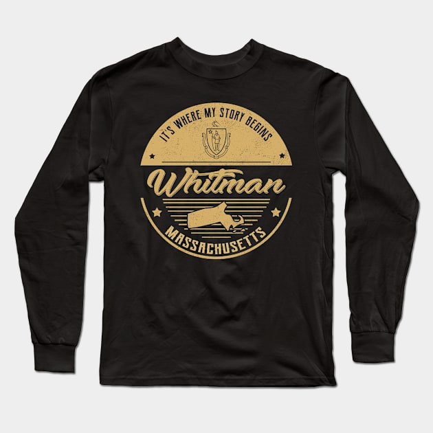 Whitman Massachusetts It's Where my story begins Long Sleeve T-Shirt by ReneeCummings